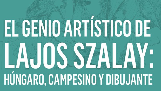 El genio artístico de Lajos Szalay La Jornada Semanal