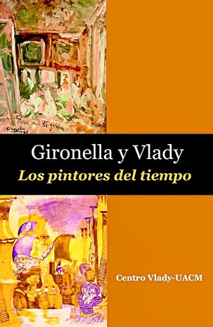 Gironella y Vlady. Los pintores del tiempo.-OK.jpg