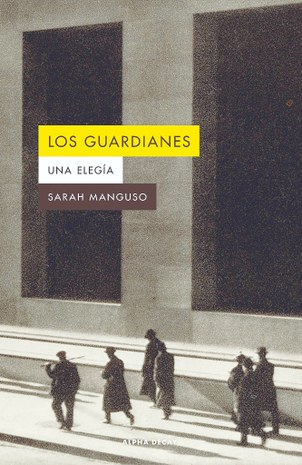 Los guardianes. Una elegía..jpg