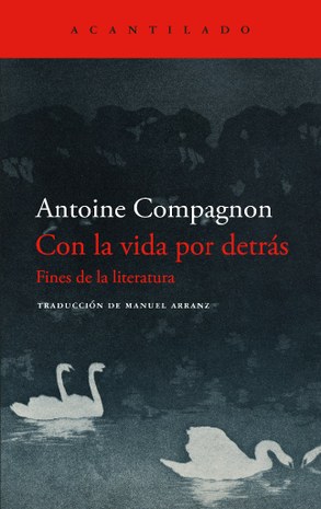 Con la vida por detra╠üs. Fines de la literatura..jpg