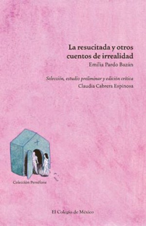 La resucitada y otros cuentos de irrealidad..jpg