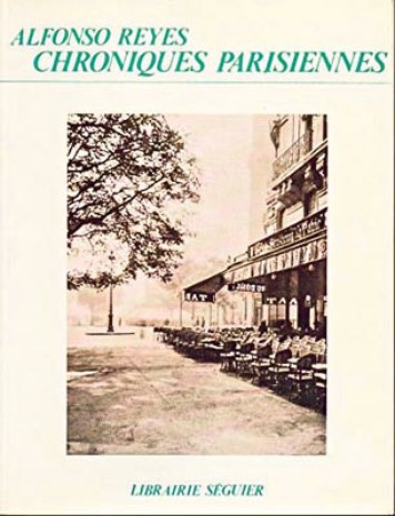 Chroniques parisiennes, de Alfonso Reyes..jpg
